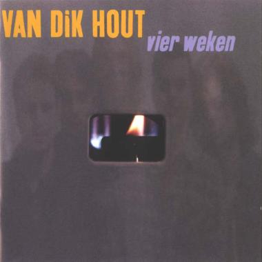 Van Dik Hout -  Vier Weken